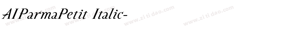 AIParmaPetit Italic字体转换